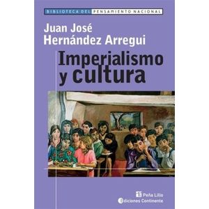 IMPERIALISMO Y CULTURA - JUAN JOSE HERNANDEZ ARREGUI