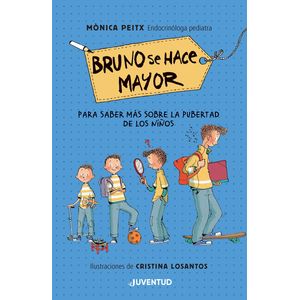 BRUNO SE HACE MAYOR - SOBRE LA PUBERTAD DE LOS NIÑOS