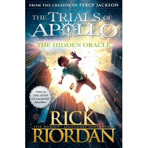 THE HIDDEN ORACLE - THE TRIALS OF APOLLO 1 - RICK RIORDAN