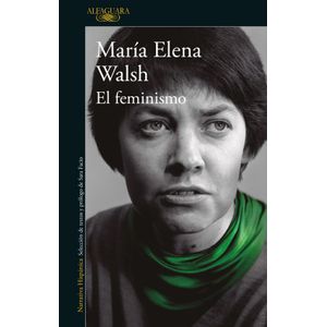 EL FEMINISMO - MARIA ELENA WALSH