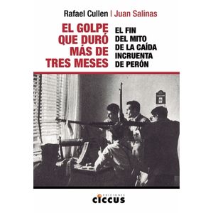 EL GOLPE QUE DURO MAS DE TRES MESES - CULLEN / SALINAS