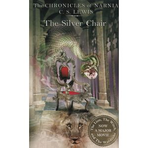 THE SILVER CHAIR - THE CHRONICLES OF NARNIA 6 - C.S. LEWIS