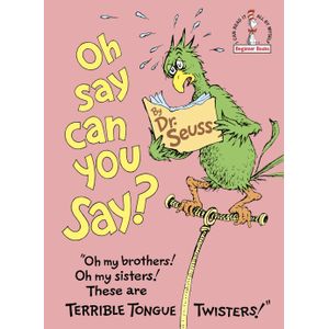 OH, SAY CAN YOU SAY? - DR. SEUSS
