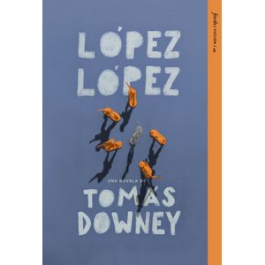 LOPEZ LOPEZ - TOMAS DOWNEY