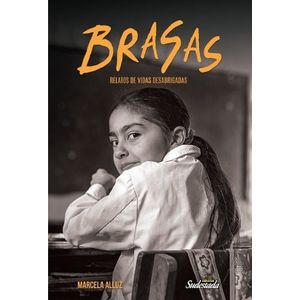 BRASAS. RELATOS DE VIDAS DESABRIGADAS
