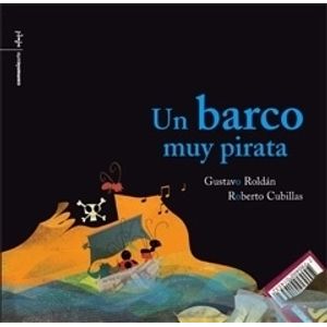 UN BARCO MUY PIRATA - ROLDAN Y CUBILLAS