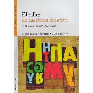 EL TALLER DE ESCRITURA CREATIVA EN LA ESCUELA, LA BIBLIOTECA