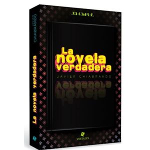 LA NOVELA VERDADERA - JAVIER CHIABRANDO