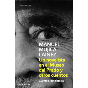 UN NOVELISTA EN EL MUSEO DEL PRADO Y OTROS CUENTOS - MUJICA