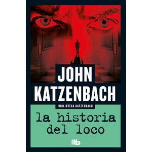 LA HISTORIA DEL LOCO - JOHN KATZENBACH