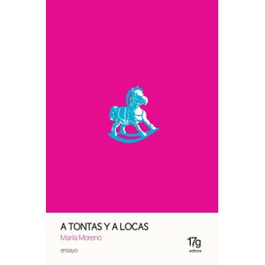 A TONTAS Y A LOCAS - MARIA MORENO
