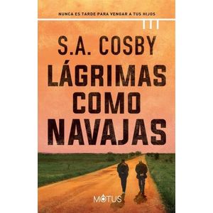 LAGRIMAS COMO NAVAJAS - S. A. COSBY