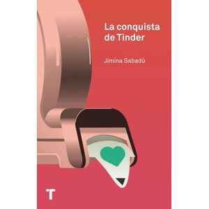 LA CONQUISTA DE TINDER - JIMINA SABADU