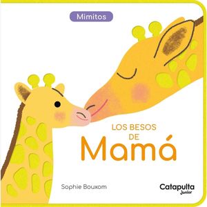 LOS BESOS DE MAMA - COLECCION MIMITOS