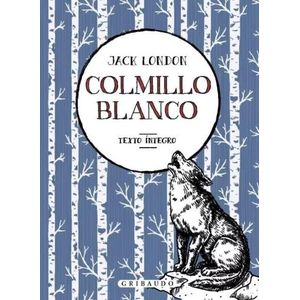 COLMILLO BLANCO - JACK LONDON