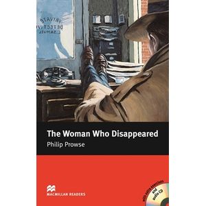 THE WOMAN WHO DISAPPEARED - MACMILLAN READERS INTERMEDIATE +