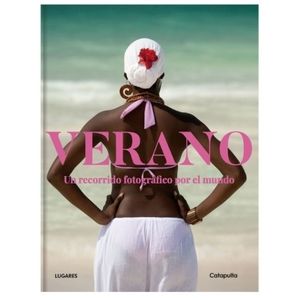 LIBRO VERANO - UN RECORRIDO FOTOGRAFICO POR EL MUNDO