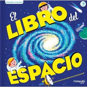 EL LIBRO DEL ESPACIO - PEQUEÑOS CURIOSOS