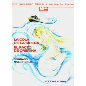 LA COLA DE LA SIRENA - EL PACTO DE CRISTINA - LEER Y CREAR C