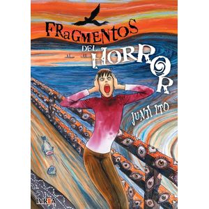 FRAGMENTOS DEL HORROR - JUNJI ITO
