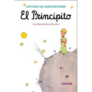 EL PRINCIPITO CON ILUSTRACIONES DEL AUTOR - COLIHUE