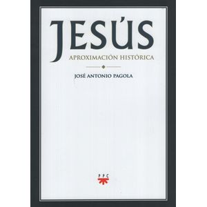 JESUS APROXIMACION HISTORICA - JOSE ANTONIO PAGOLA