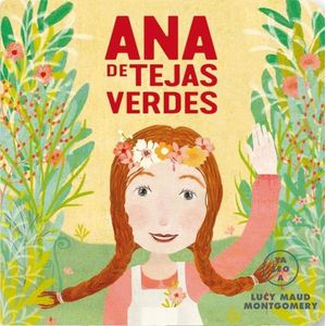 ANA DE TEJAS VERDES - YA LEO A - LUCY MAUD MONTGOMERY