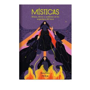 MISTICAS - BRUJAS, DIOSAS Y OCULTISTAS EN LOS ARQUETIPOS DEL