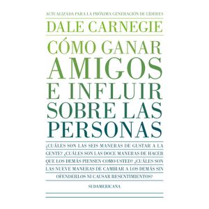 COMO GANAR AMIGOS E INFLUIR SOBRE LAS PERSONAS - D. CARNEGIE