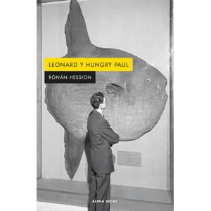 LEONARD Y HUNGRY PAUL - RONAN HESSION