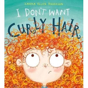 I DON’T WANT CURLY HAIR! - LAURA ANDERSON
