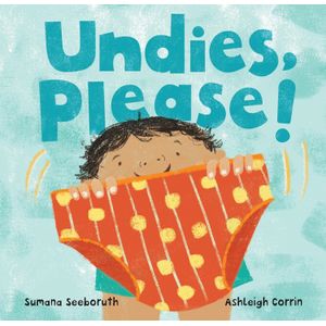 UNDIES, PLEASE! - BOARD BOOK - SUMANA SEEBORUTH