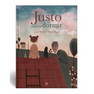 JUSTO ANTES DE DORMIR - LAURA WITTNER - NATALIA BRUNO