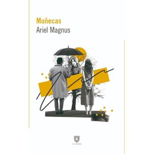 MUÑECAS - ARIEL MAGNUS