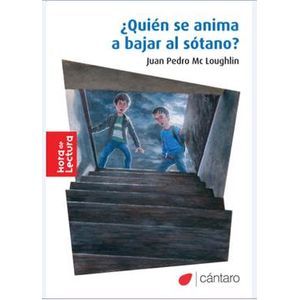 QUIEN SE ANIMA A BAJAR AL SOTANO? - HORA DE LECTURA