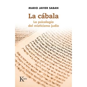 LA CABALA - LA PSICOLOGIA DEL MISTICISMO JUDIO - M. J. SABAN