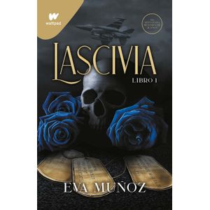 LASCIVIA - PECADOS PLACENTEROS LIBRO 1 - WATTPAD - EVA MUÑOZ