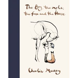 THE BOY, THE MOLE, THE FOX AND THE HORSE - CHARLIE MACKESY