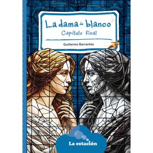 LA DAMA DE BLANCO - CAPITULO FINAL - LA MAQUINA DE HACER LEC