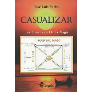 CASUALIZAR - LOS ONCE PASOS DE LA MAGIA - JOSE LUIS PARISE