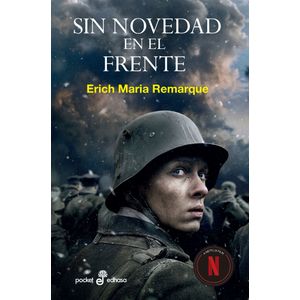 SIN NOVEDAD EN EL FRENTE - ERICH MARIA REMARQUE
