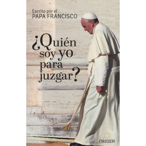 QUIEN SOY YO PARA JUZGAR