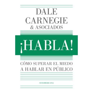 HABLA ! - COMO SUPERAR EL MIEDO A HABLAR EN PUBLICO - DALE C