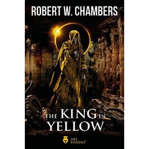 THE KING IN YELLOW - ROBERT W. CHAMBERS
