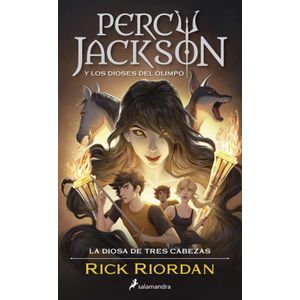 PERCY JACKSON Y LA DIOSA DE TRES CABEZAS - RICK RIORDAN