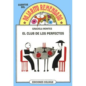 EL CLUB DE LOS PERFECTOS - DEL PAJARITO REMENDADO