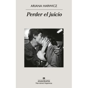 PERDER EL JUICIO - ARIANA HARWICZ