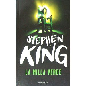 LA MILLA VERDE - EL PASILLO DE LA MUERTE - STEPHEN KING