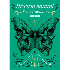 HISTORIA NATURAL - MARINA YUSZCZUK
