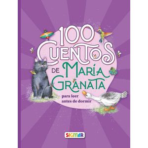100 CUENTOS DE MARIA GRANATA - 100 CUENTOS